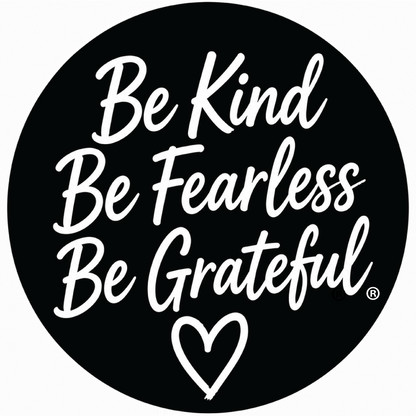Be Kind Be Fearless Be Grateful® with a hand drawn heart Sticker.