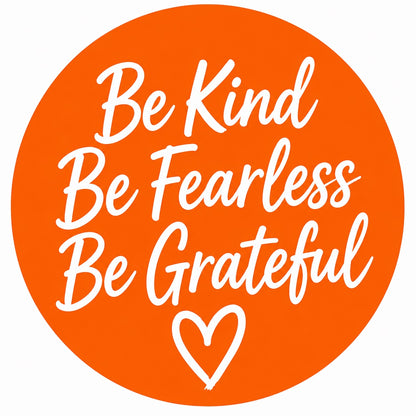 Be Kind Be Fearless Be Grateful® with a hand drawn heart Sticker.