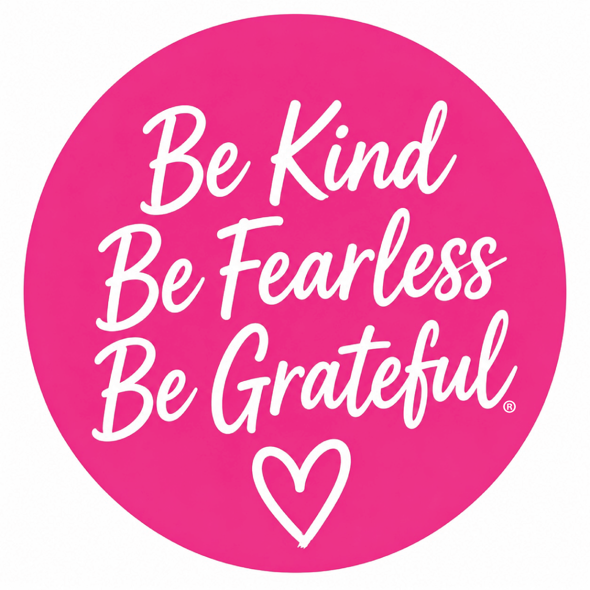 Be Kind Be Fearless Be Grateful® with a hand drawn heart Sticker.
