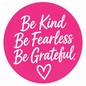 Be Kind Be Fearless Be Grateful® with a hand drawn heart Sticker.